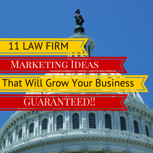11 Law Firm Marketing Ideas