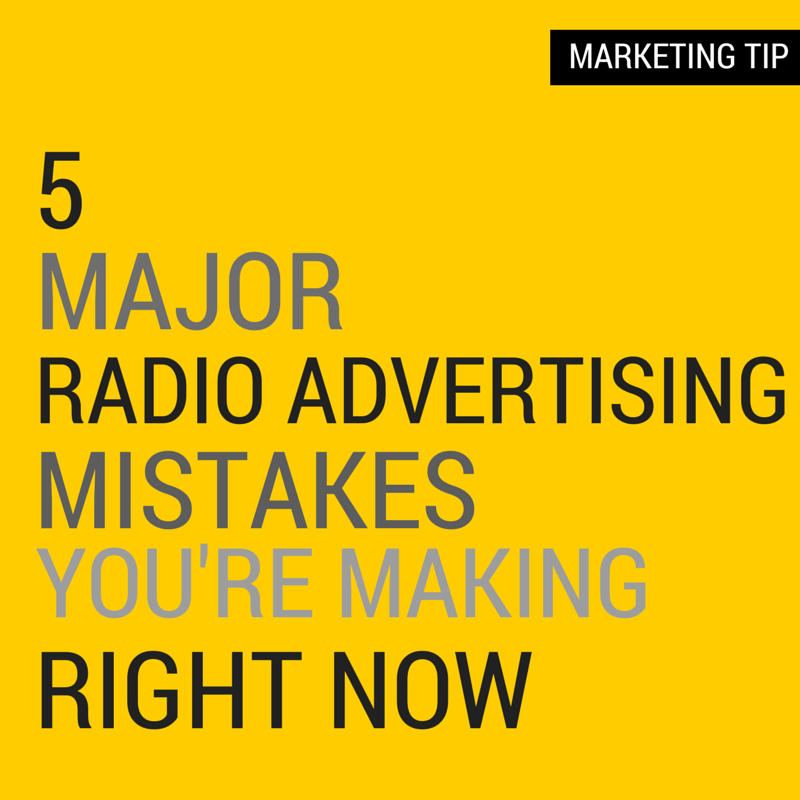 5 major radio advertising mistakes