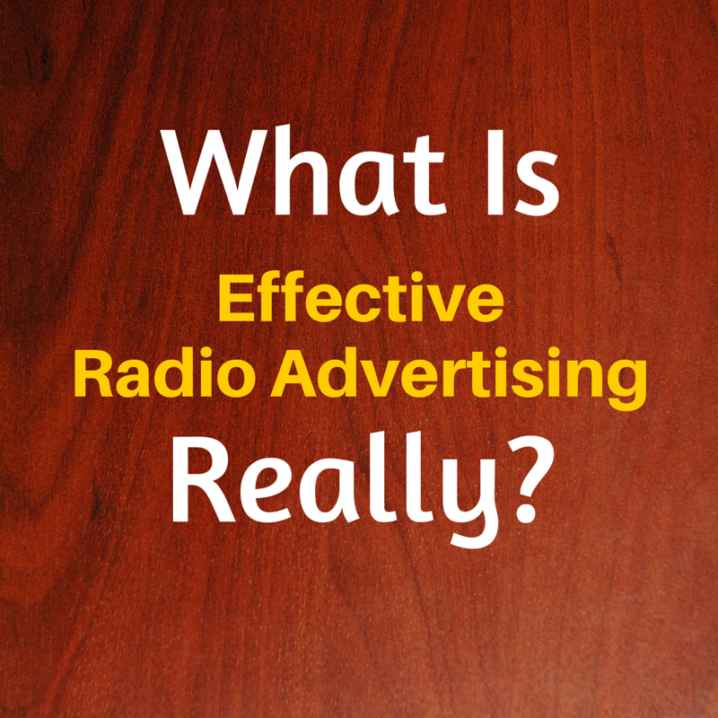 What Is effective radio advertising