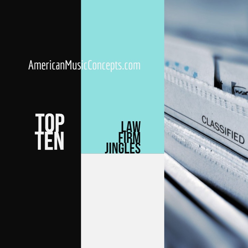 American Music Concepts Presents: Top Ten Law Firm Jingles